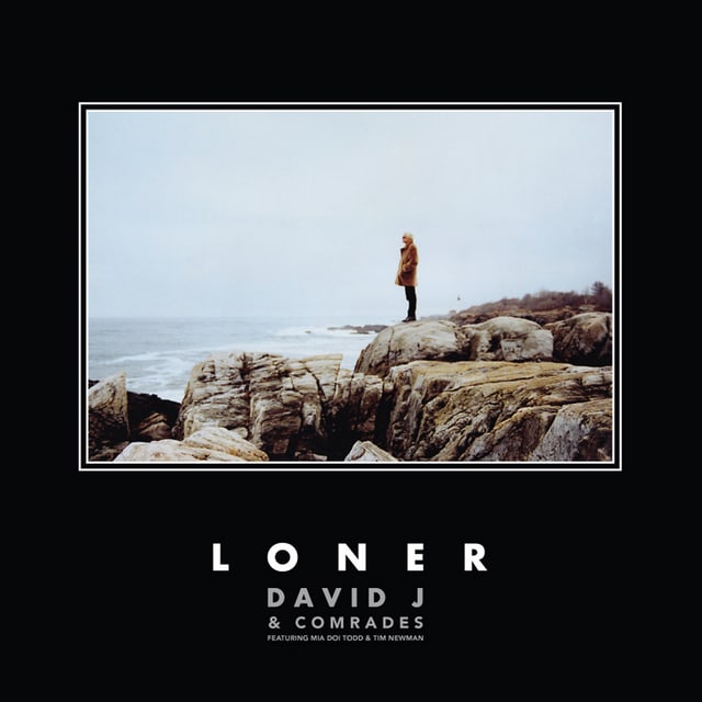 David J and Comrades — Loner cover