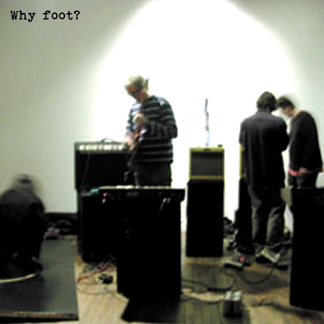 Foot — Why Foot? cover
