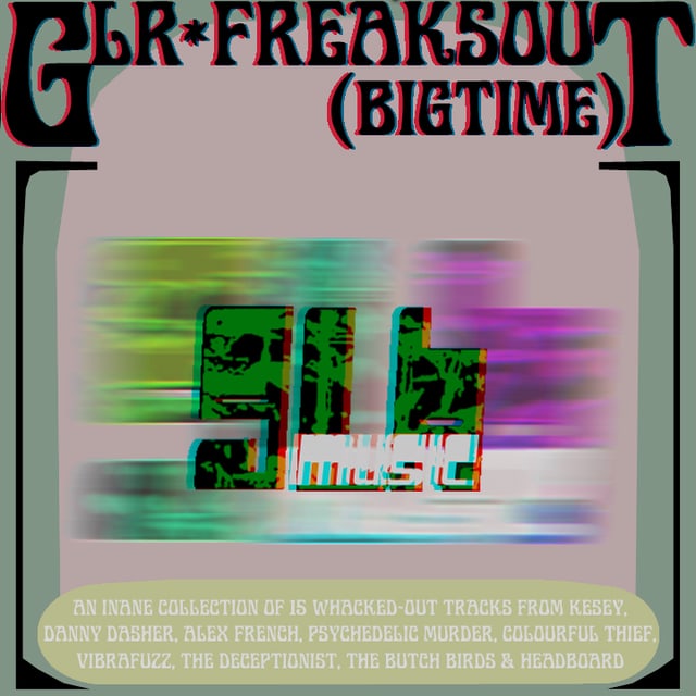 Various Artists — GLR Freaks Out Big Time cover